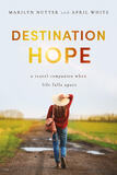 Destination Hope: A Travel Companion When Life Falls Apart