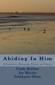 Abiding In Him: A Guide to Draw Closer To Christ