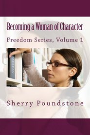 Becoming a Woman of Character-12 Week Bible Study 