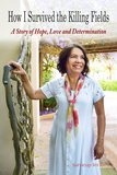 Book: How I Survived the Killing Fields- A Story of Hope, Love and Determination
