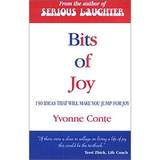 Bits of Joy!  150 ways to add joy to life