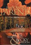 Empowered Parents Putting Faith First