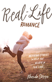 Real Life Romance-Inspiring Stories to Help You Believe in True Love