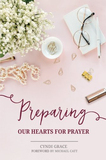 Preparing Our Hearts for Prayer