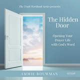 The Hidden Door - Opening Your Prayer Life with God's Word