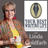 Linda hosts Your Best Writing Life Podcast