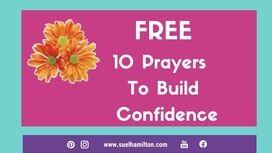 10 Prayers to Build Confidence