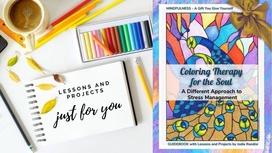 Coloring Therapy for the Soul - Lessons with Projects for Teachers, Volunteers, and Therapists