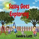 Sassy Goes Exploring