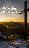 Worship Our Deepest Need