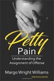 Petty Pain: Understanding the Assignment of Offense