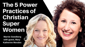 The 5 Power Practices of Christian Super Women