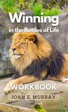 Winning in the Battles of Life - Workbook