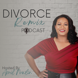 Divorce Remix Podcast