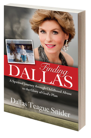Finding Dallas, A Spiritual Journey Through Childhood Abuse to the Glory of God's Plan