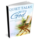 Quiet Talks With God