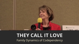 They Call It Love - Family Dynamics of Codependency