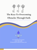 The Keys to Overcome Obstacles Through Faith