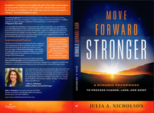Move Forward Stronger: A Dynamic Framework to Process Change, Loss, and Grief