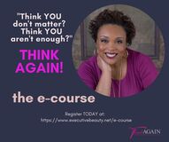 'THINK AGAIN!' 8-Week Training e-Course