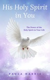 His Holy Spirit in You