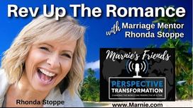 Rev Up the Romance with Marriage Mentor, Rhonda Stoppe - Video Interview