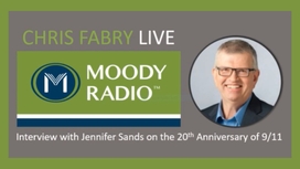 Jennifer Sands 9/11 Testimony Interview on Moody Radio