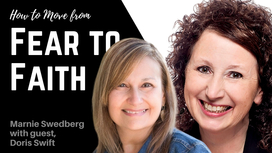 Fear to Faith  - Interview with Marnie Swedberg