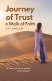 Journey of Trust...A Walk of Faith