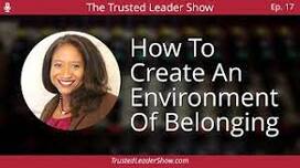 How To Create An Environment Of Belonging (Podcast)