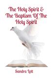 The Holy Spirit & the Baptism of the Holy Spirit