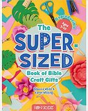 The Super-Sized Book of Bible Craft Gifts