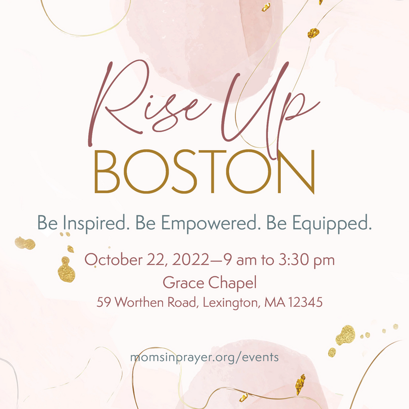 Rise Up Boston (Moms In Prayer Event)