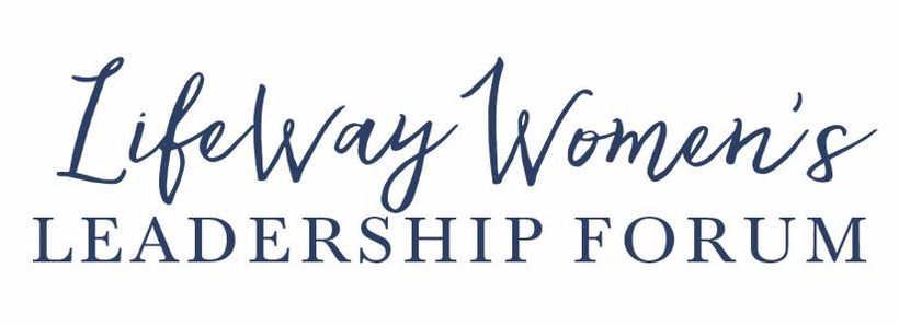 Lifeway Women's Leadership Forum