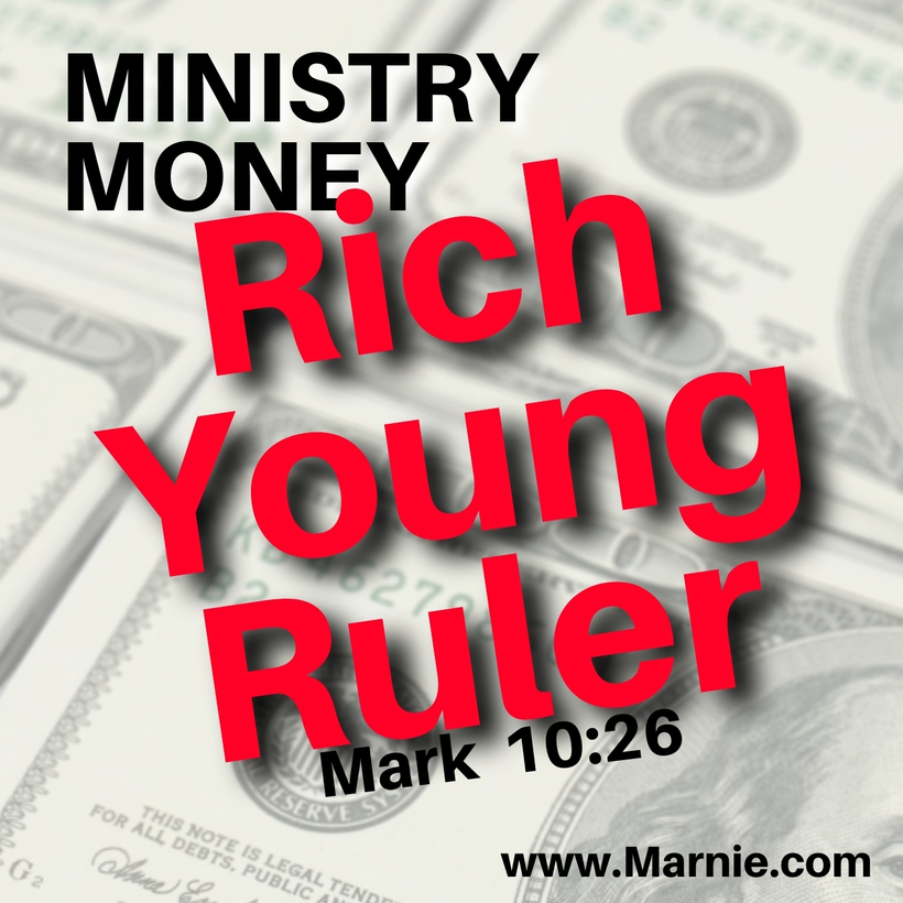 Money for Ministry Events: The Rich Young Ruler