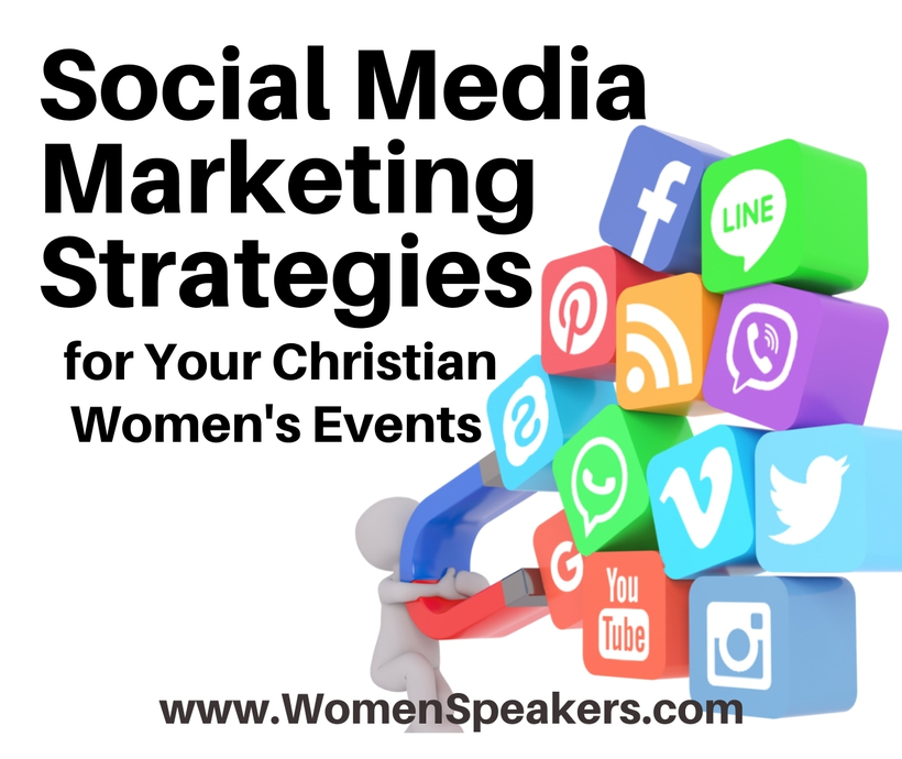 Social Media Marketing Strategies for Your Christian Women's Event
