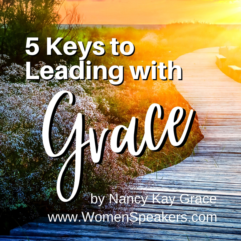 5 Keys to Leading with Grace